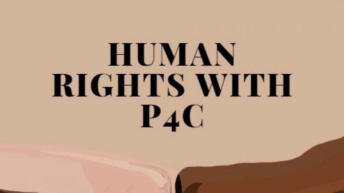 Human Rights With P4C eTwinning Projesi Çalışmalarına Başladı